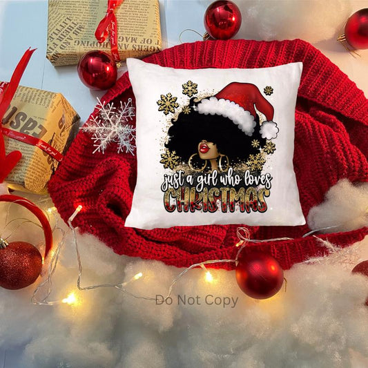 Just a Girl Who Loves Christmas Girl W/ Fro DTF Transfer ONLY - This Is NOT a T Shirt